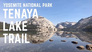 Hiking Tenaya Lake Trail in Yosemite National Park