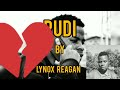 LYNOX REAGAN -‐RUDI (OFFICIAL MUSIC)