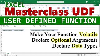 Excel UDF Masterclass - Arguments, Data Types, Optional Parameters and Volatile Functions