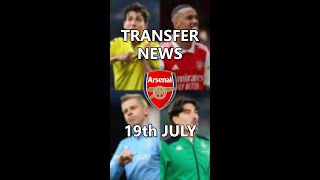 #shorts Arsenal Transfer News Roundup, 19th July 2022