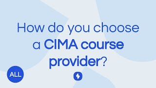 How do you choose a CIMA course provider (and make your money go further)?