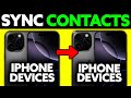 How To Sync Contacts Across Apple Devices (2025) - Step by Step