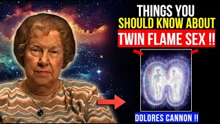 Dolores Cannon: 12 Things You Should Know About Twin Flame Sex !!