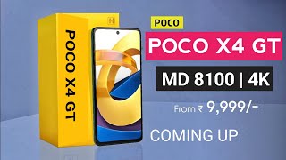 POCO X4 GT- Dimensity 8100, 144Hz Re, First Look, Full specs, India Lunch date and Price