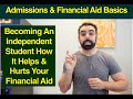 Becoming An Independent Student & How It Helps & Hurts Your Financial Aid