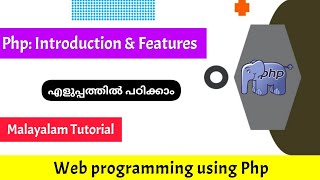 Php Introduction & Features|Web programming using Php|Malayalam Tutorial