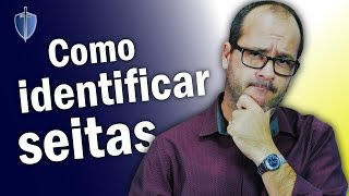 3 maneiras para identificar seitas