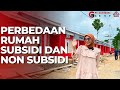 Rumah Subsidi vs Non Subsidi - Apa Bedanya?🧐