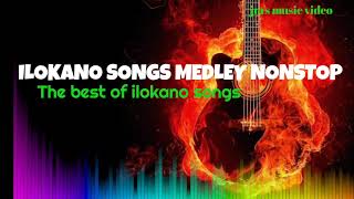 BEST OF ILOKANO SONGS/ MEDLEY NONSTOP