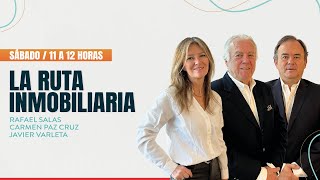 La Ruta Inmobiliaria - Promociones y nuevos proyectos 2025 - Radio Agricultura