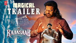 The RajaSaab - Magical Trailer | Prabhas | RajaSaab Trailer | RajaSaab Movie Trailer | Rajasaab