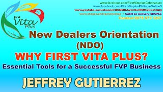 FVP New Dealers Orientation - WHY FIRST VITA PLUS? - Jeffrey Gutierrez - #fvpNDO #fvpTraining #NDO