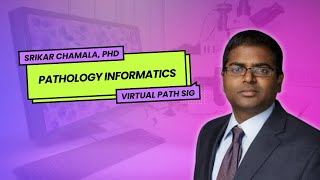 Fall 2024 Symposium | Pathology Informatics Webinar