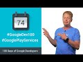 Google Play services 7.8 (100 Days of Google Dev)