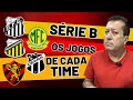 SÉRIE B! OS JOGOS DE CADA TIME: SANTOS, NOVORIZONTINO, SPORT, MIRASSOL E CEARÁ. QUEM SOBE?