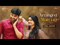 Arranged Marriage | Telugu Full Movie 2022 | Sainma Creations | South Indian Logic