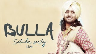 Satinder Sartaj : Bulla ( Live ) | Latest Punjabi Songs 2019 | Jashn-E-Punjabi