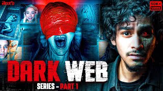 THE INTERNET'S BIGGEST NIGHTMARE | DARK WEB | PART 1