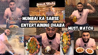 Sanaya Dhaba || Mumbai ka sabse entertaining Dhaba || Must Visit🔥