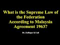 The Supreme Law of The Federation According to Malaysia Agreement 1963 | The Provisions