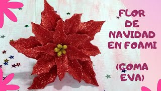 FLORES DE NAVIDAD en FOAMI | FLOR de NOCHE BUENA |  Flores de natal | Christmas flowers in foam |