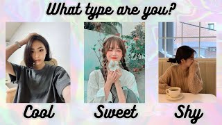 🌈What type of girl are you? SHY , SWEET or COOL🌈 |AESTHETIC QUIZ| (2023)💐
