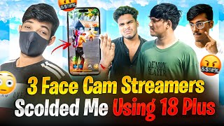 3 FACE CAM STREAMSERS 😳 SCOLDED ME 🥵USING 18 PLUS 😱 || KKR GAMING FREE FIRE 🔥