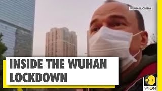 What is it like inside the Wuhan lockdown | Coronavirus | WION News | World News