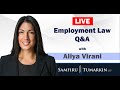 Live Employment Law Q&A with Aliya Virani - May 17, 2021