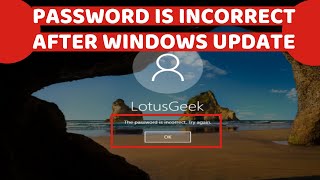 Password is Incorrect Try Again after Windows Update