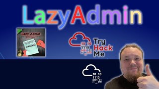 TryHackMe! LazyAdmin - Beginner Friendly Walkthrough