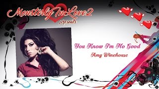 Amy Winehouse - You Know I'm No Good (2007)