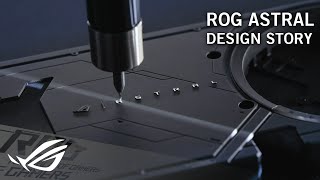 ROG Astral GeForce RTX 50 Series – The Final Frontier |Design Story