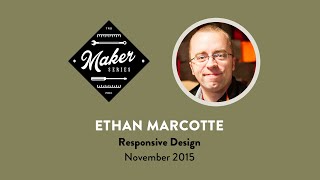 Responsive Design with Ethan Marcotte (Workshop Recording) | Sparkbox - Build Right: Maker Series