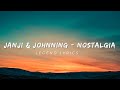 Janji & Johnning - Nostalgia [Lyrics]