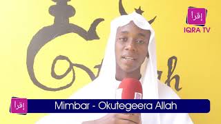 Okutegeera Allah - Mimbar - IQRA Tv Africa