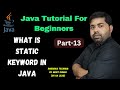 # 13 Java Tutorial: What is static Member Control flow  in java
