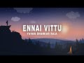 Yuvan Shankar Raja - Ennai Vittu (Lyrics) (From 