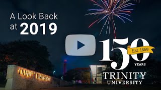 Looking Back at Trinity's 150th Year