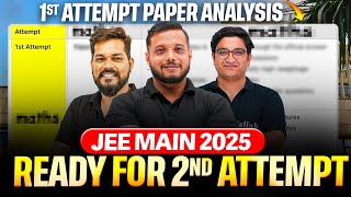 JEE Main 2025: 1st Attempt PAPER ANALYSIS🔥| Ready for 2nd Attempt?? 🚀