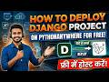 Deploy Django Project on PythonAnywhere for FREE (Step-by-Step Guide)
