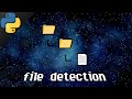 Python file detection 📁