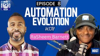 Automation Evolution - Episode 8 RaSheem Barnett: AI Voice Agent Expert