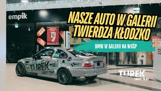 Wstawiamy BMW do Galerii Twierdza Kłodzko na WOŚP