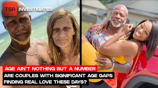 Couples With Significant Age Gaps Share Their Love Stories | TSR Investigates