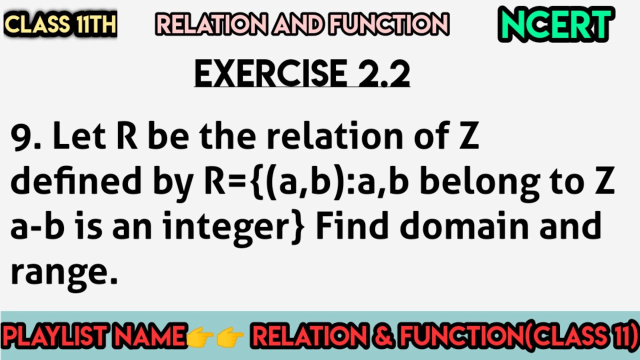 Let R Be The Relation Of Z Defined By R={(a,b):a,b Belong To Z A-b Is ...