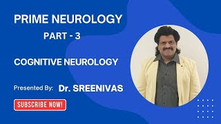 PRIME NEUROLOGY - PART 3 ,COGNITIVE NEUROLOGY