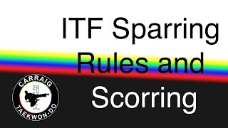 ITF Taekwon-Do Sparring Rules