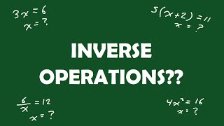 Inverse Operation Examples - Solve for x