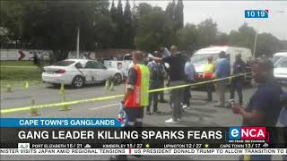 Gang leader killing sparks fears